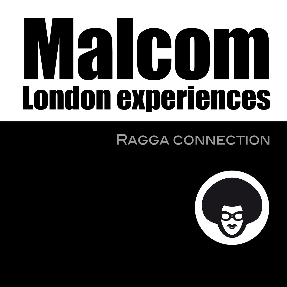 London Experiences (Ragga Connection) by Malcom album cover