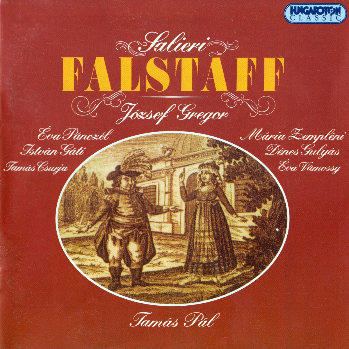 Falstaff by Tamás Pál, József Gregor, Mária Zempléni, Dénes Gulyás, István Gáti, Éva Pánczél, Tamás Csurja, Éva Vámossy, Salieri Chamber Chorus & Salieri Chamber Orchestra album cover