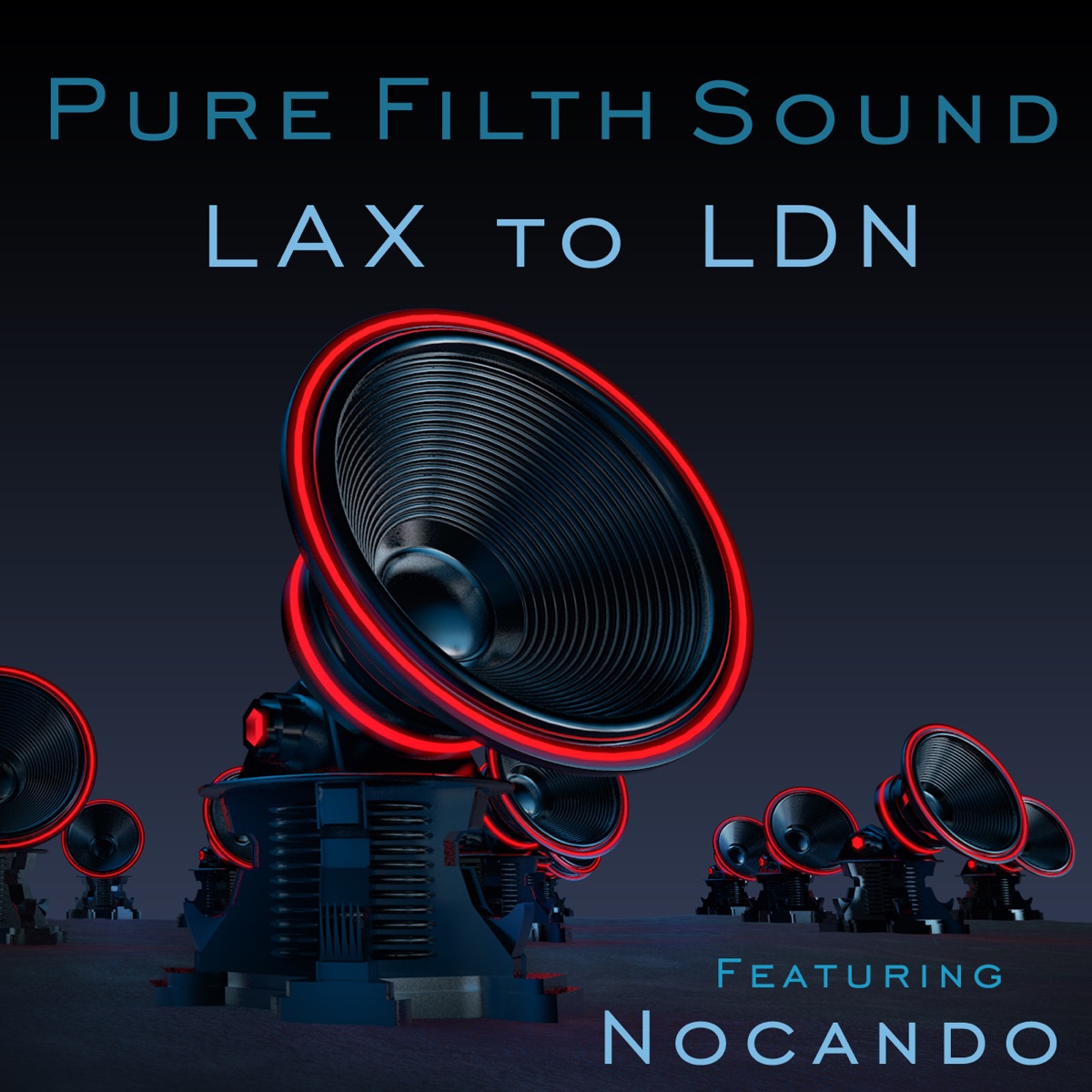 LAX to LDN (Remixes) [feat. Nocando] - EP by Pure Filth Sound album cover