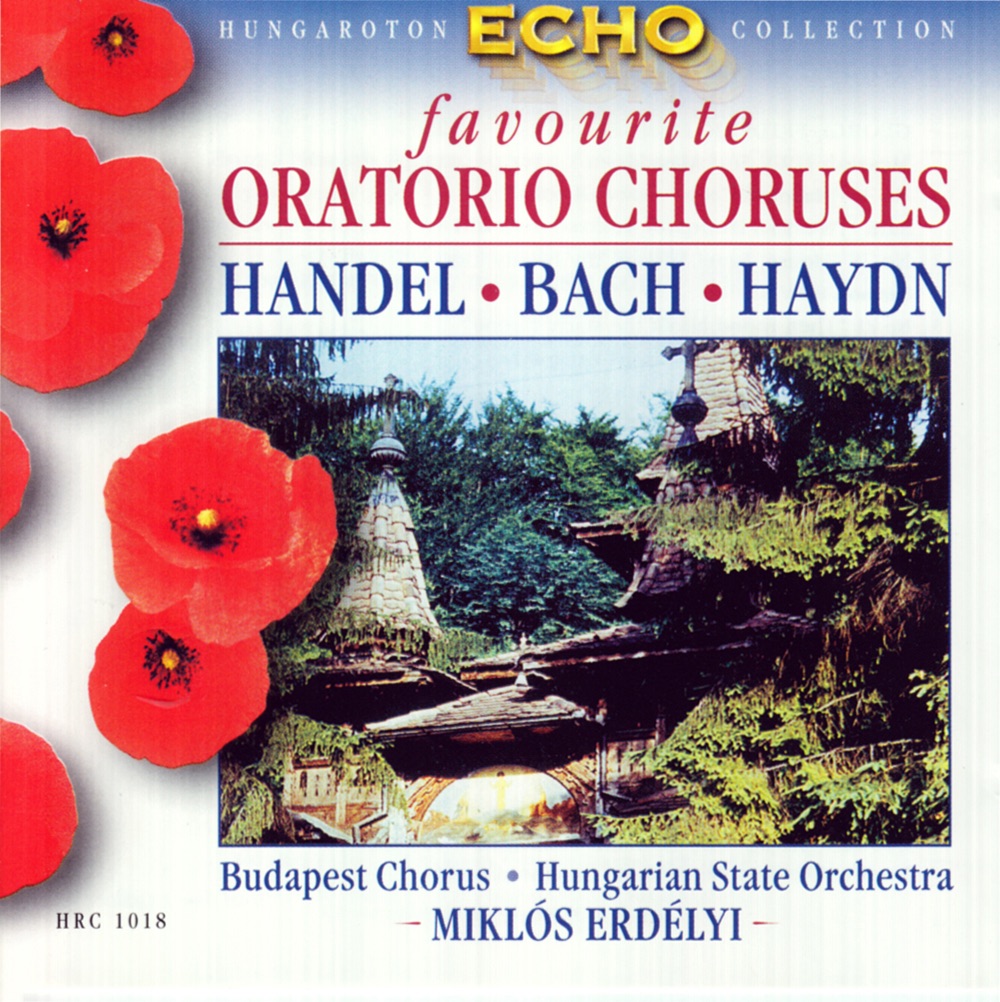 Favourite Oratorio Choruses by Budapest Chorus, Hungarian State Orchestra & Miklós Erdélyi album cover