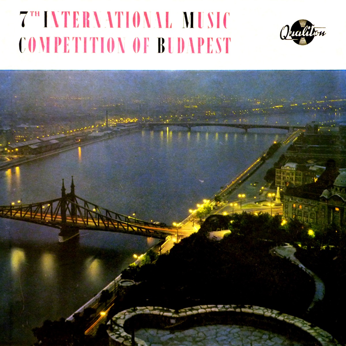 7th International Music Competition of Budapest by Bartók Quartet, Dimov Quartet, Petr Messiereur, Jarmila Kozderková, László Mező, Lóránd Szücs, Tsuyoshi Tsutsumi, Mária Commensoli, Mihail Homicer, Emilia Varasdy, Miklós Perényi, Lev Jevgrafov, György Miklós, Roland Leonard & Eva Nemeth album cover
