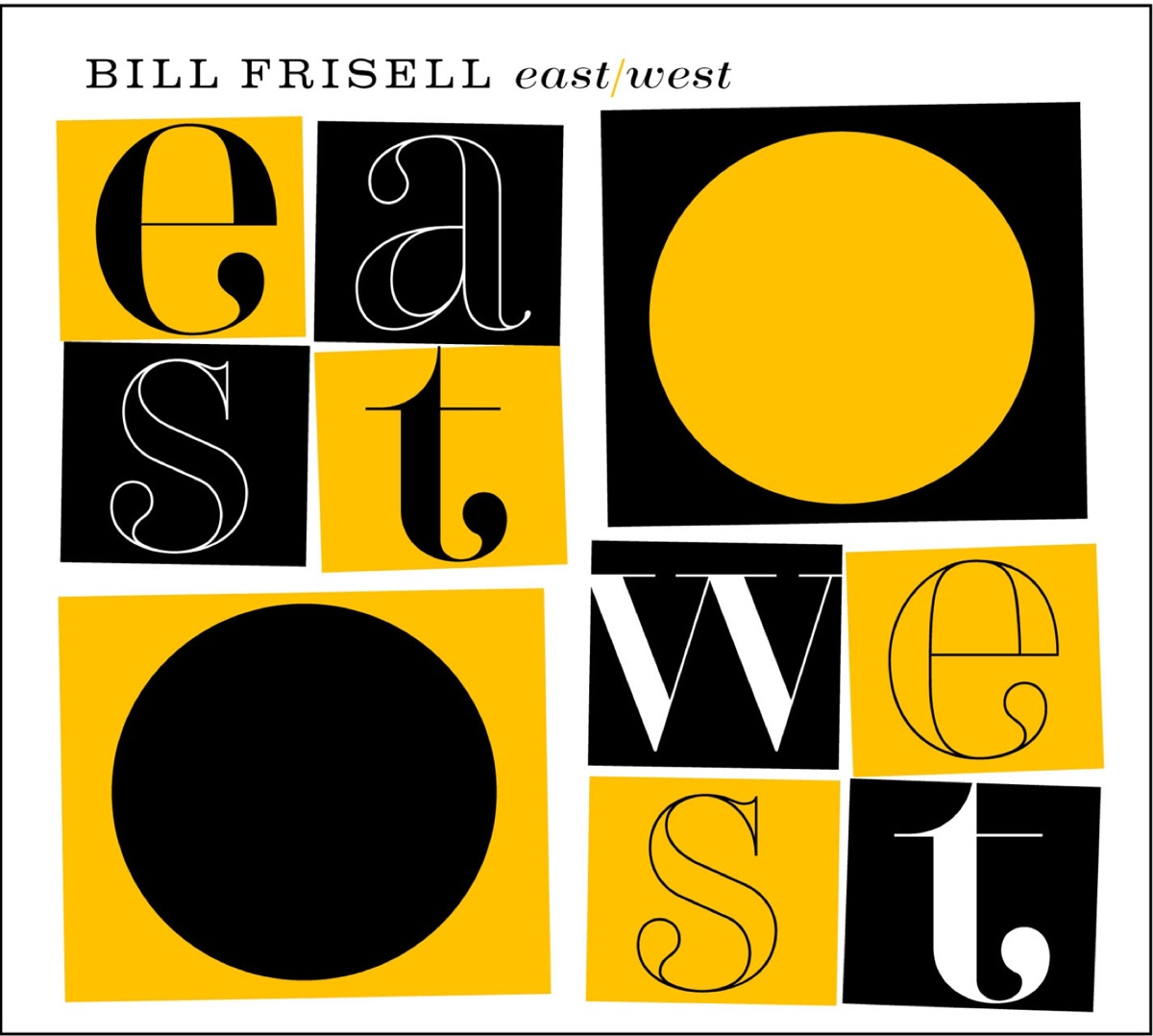 East/West by Bill Frisell album cover