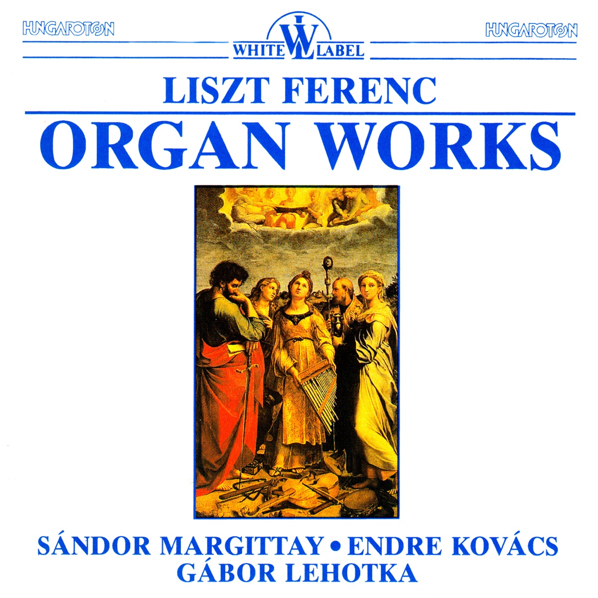 F. Liszt: Organ Works by Sándor Margittay, Endre Kovács & Gabor Lehotka album cover