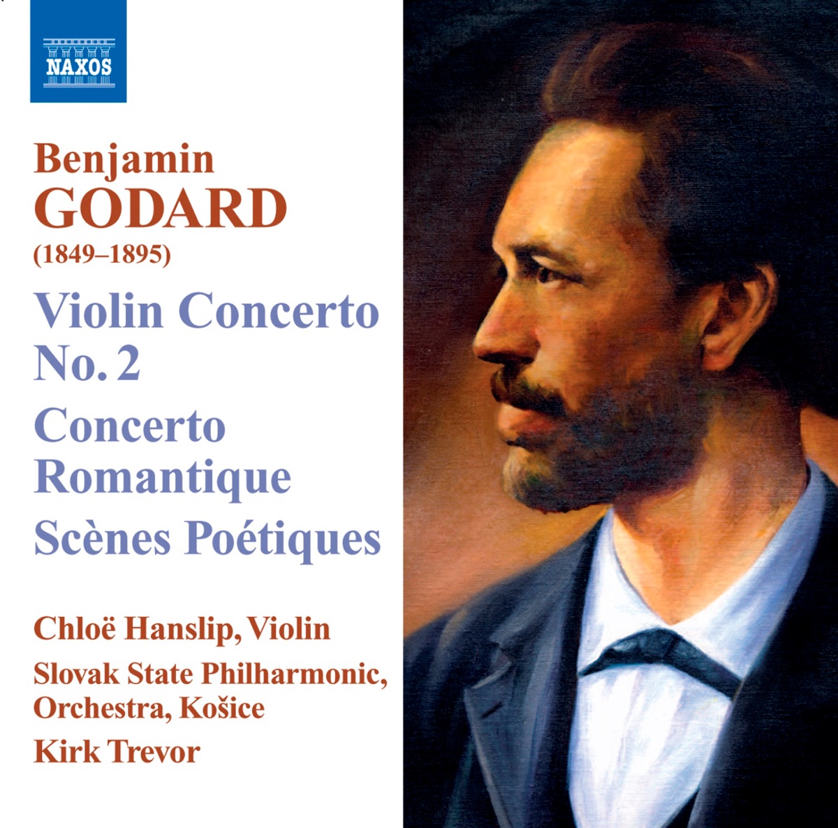 Godard: Violin Concerto No. 2, Concerto Romantique, Scenes Poetiques by Chloë Hanslip, Kirk Trevor & Slovak State Philharmonic Orchestra (Kosice) album cover