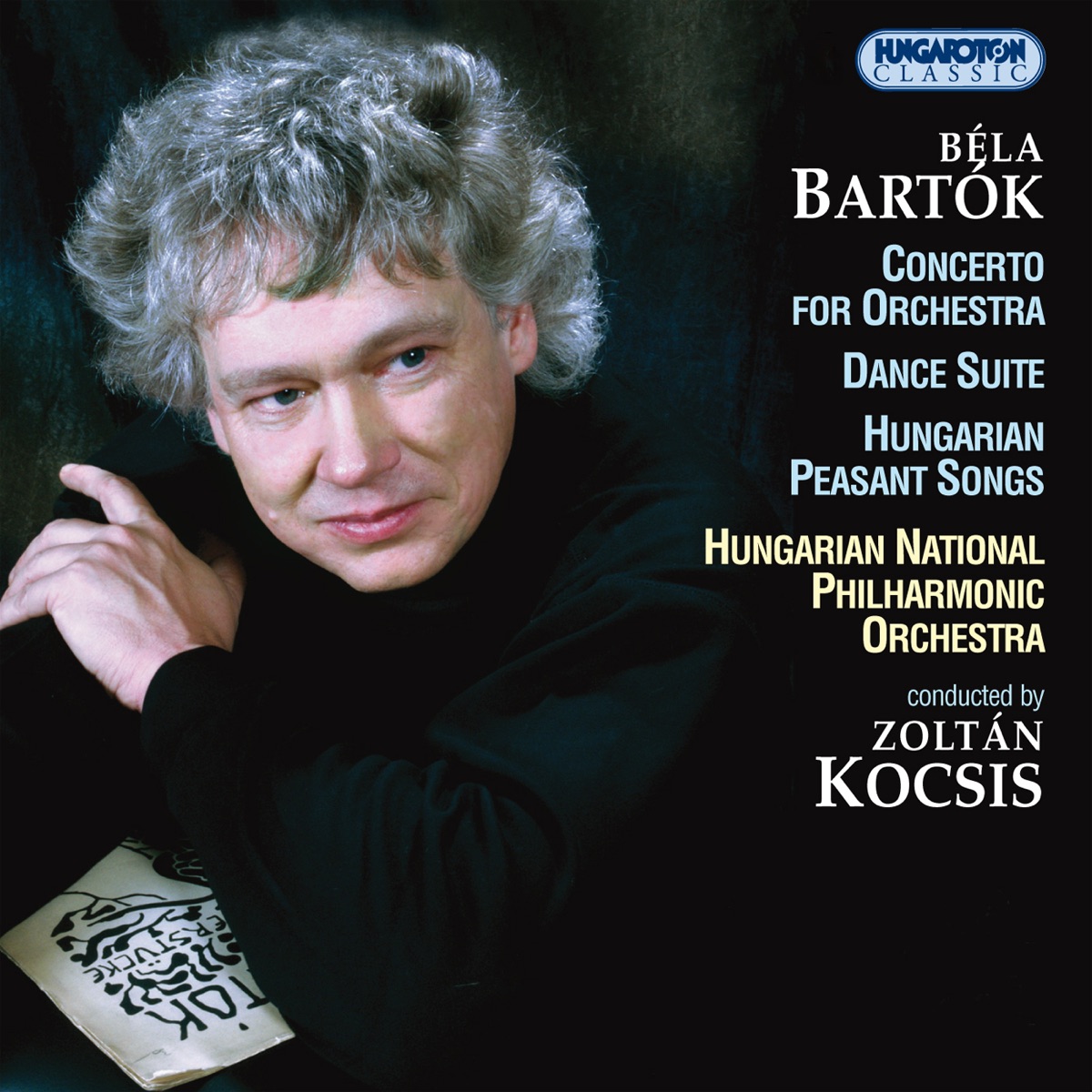 Bartók: Concerto for Orchestra, Dance Suite for Orchestra, Hungarian Peasant Songs by Hungarian National Philharmonic & Zoltán Kocsis album cover