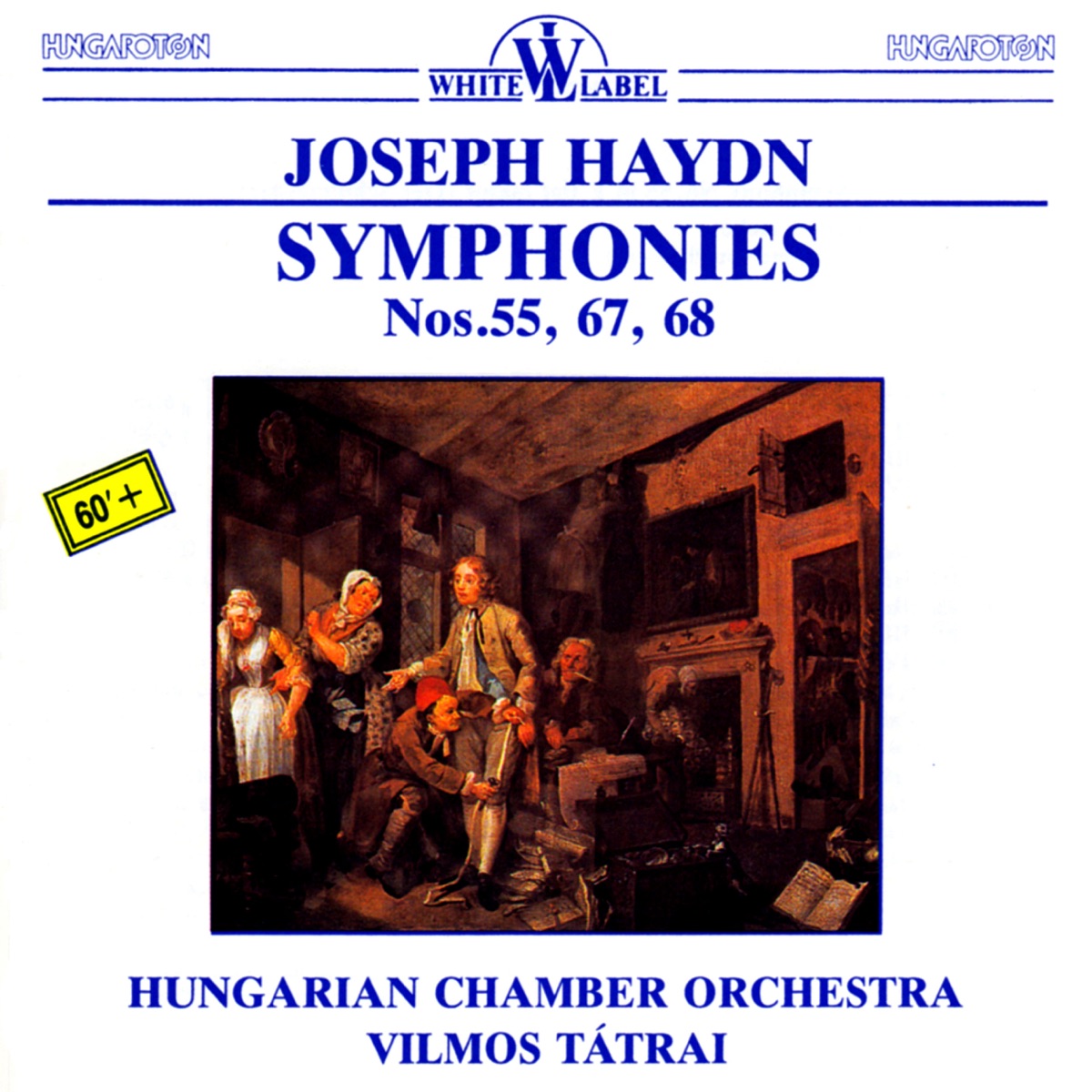 J. Haydn: Symphonies Nos. 55, 67, 68 by Hungarian Chamber Orchestra & Vilmos Tátrai album cover