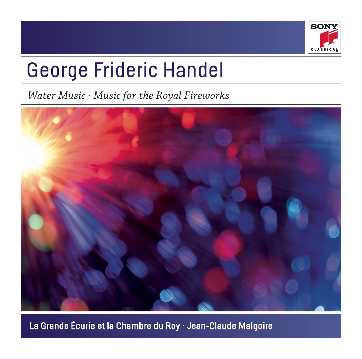 Händel: Music for the Royal Fireworks; Water Music Suite 1-3 by Jean-Claude Malgoire & La Grande Écurie et la Chambre du Roy album cover