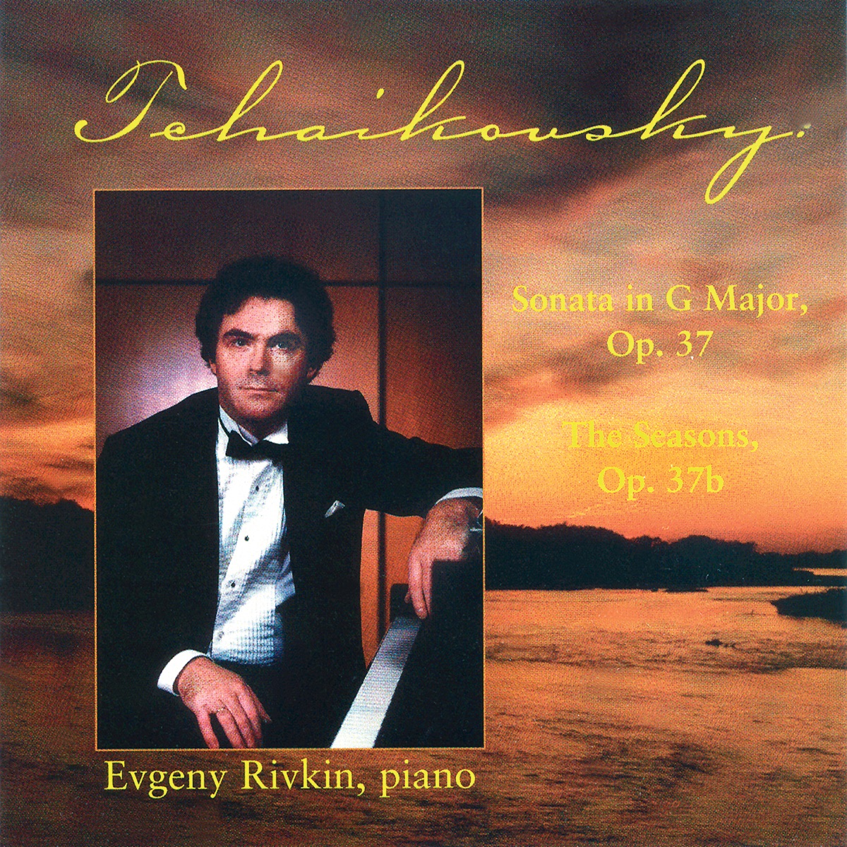 Tchaikovsky: Sonata In G Major, Op. 37 / the Seasons, Op. 37b by Evgeny Rivkin album cover