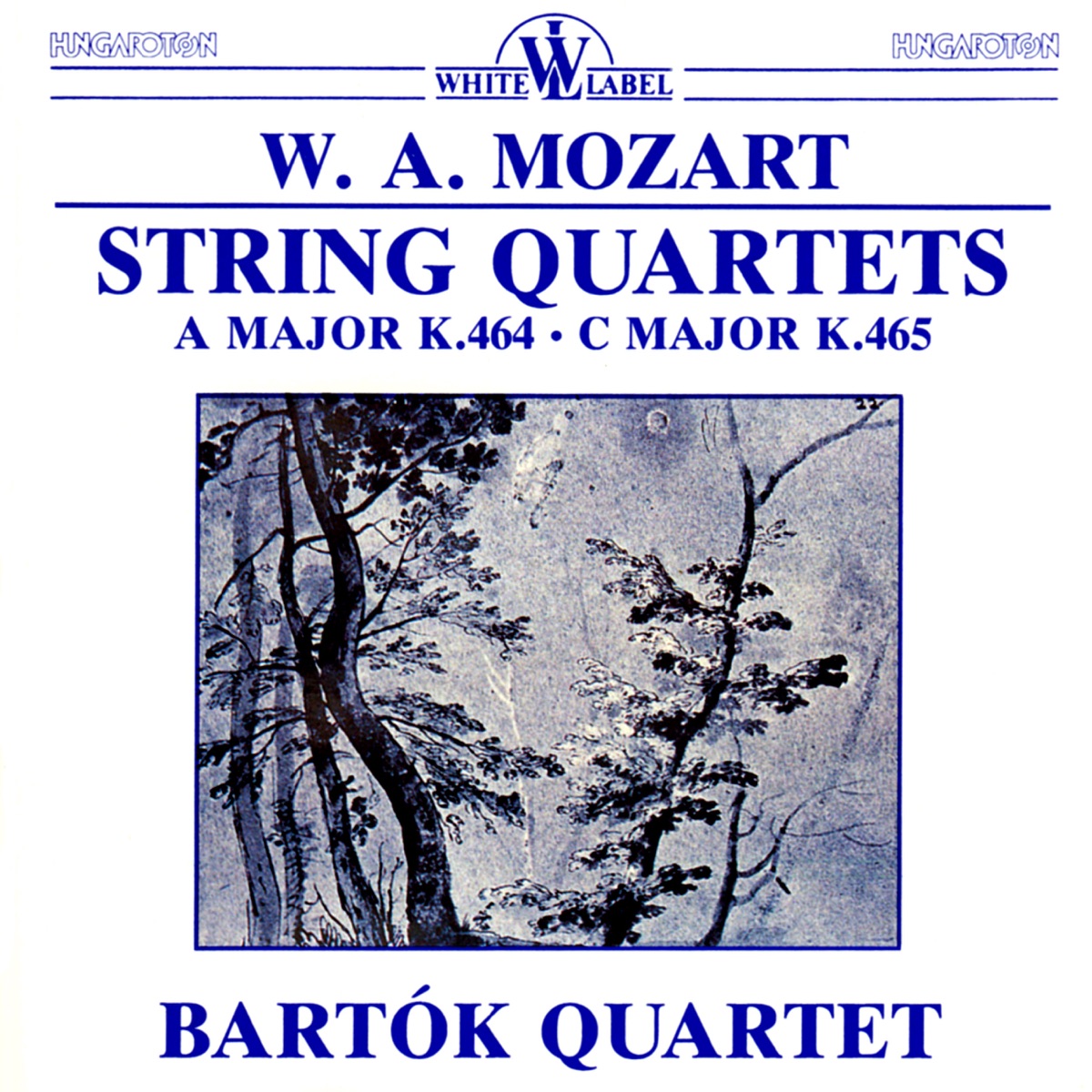 Mozart: String Quartets K.464 and K.465 (Hungaroton Classics) by Bartók Quartet album cover