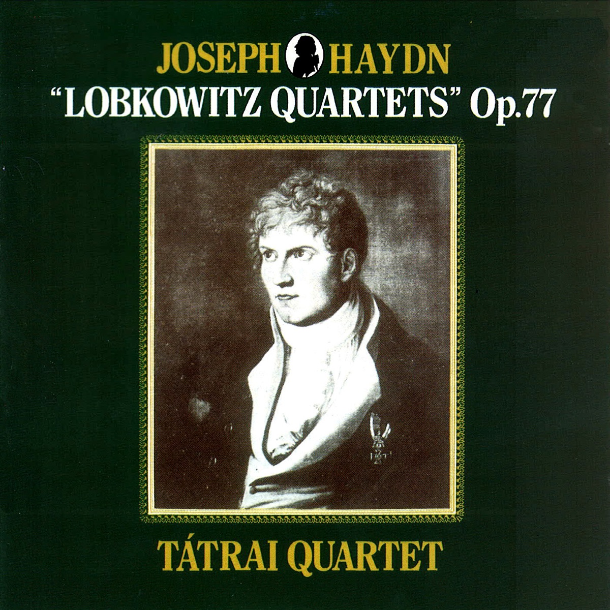 J. Haydn: "Lobkowitz Quartets" Op. 77 by Tátrai Quartet album cover