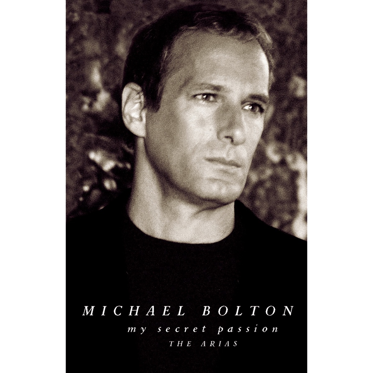 My Secret Passion - The Arias by Michael Bolton, Steven Mercurio & Philharmonia Orchestra album cover