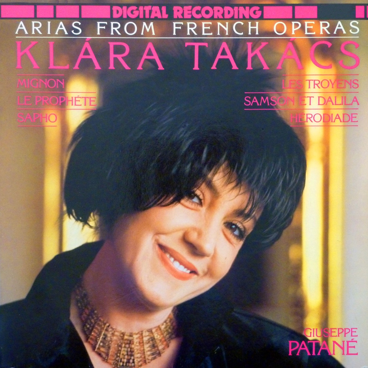 Arias from French Operas by Klára Takács, Giuseppe Patané & A Magyar Állami Operaház Zenekara album cover