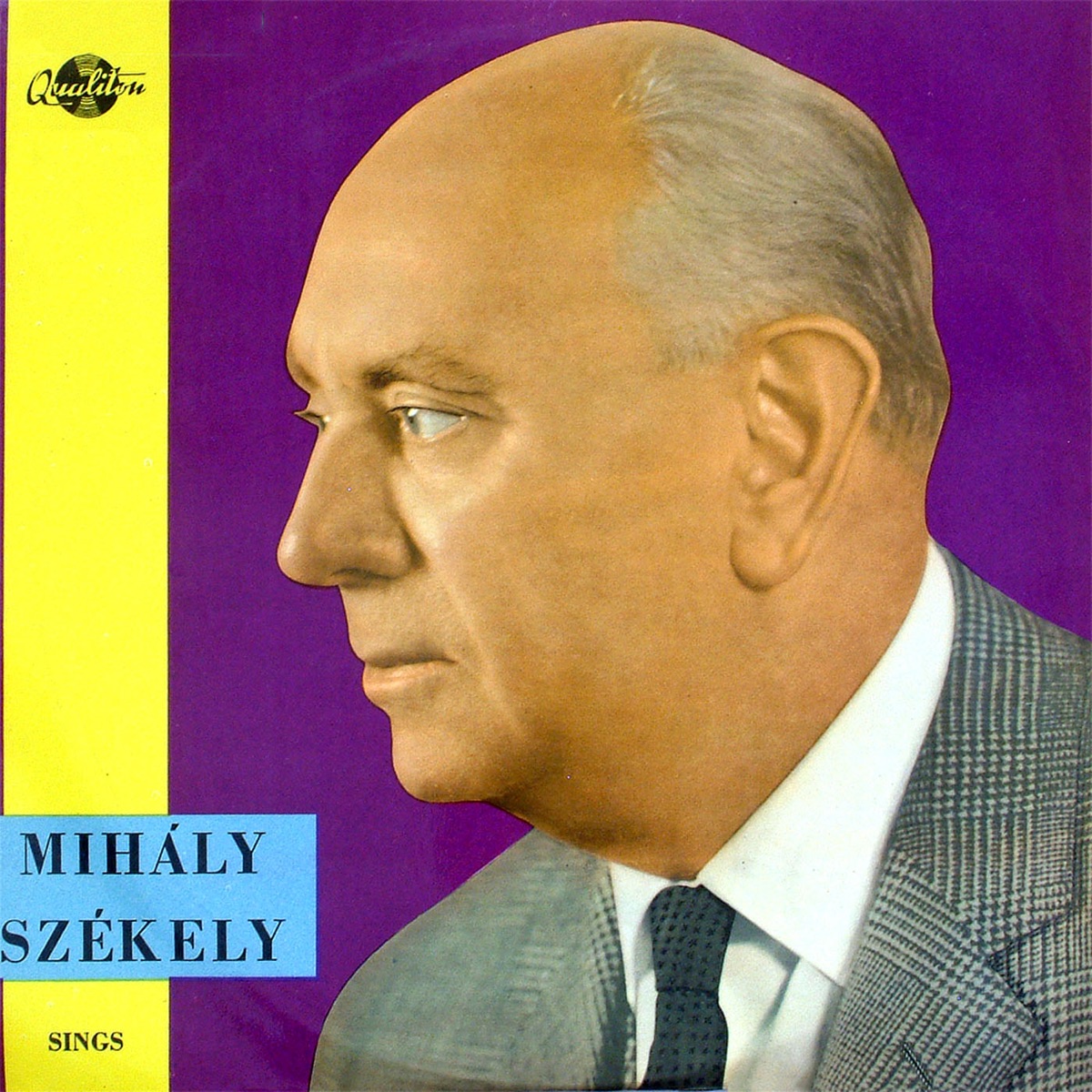 Mihály Székely Sings (Hungaroton Classics) by Mihály Székely, Hungarian State Opera Orchestra & Pál Varga album cover