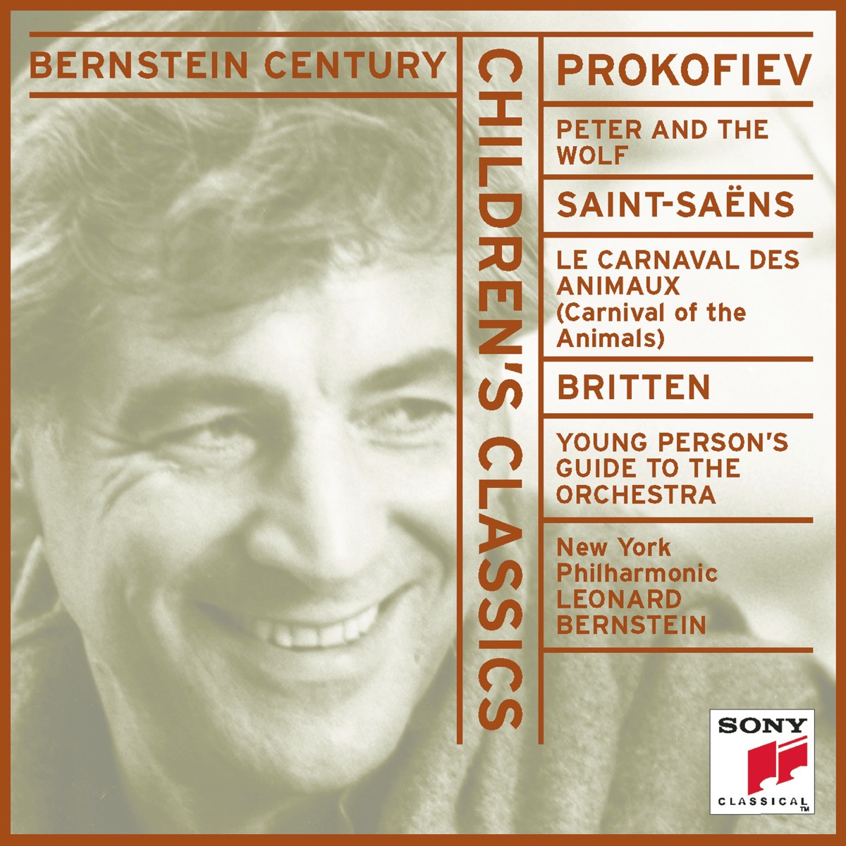 Bernstein Century - Children's Classics: Prokofiev: Peter and the Wolf, Saint-Saëns: Carnival of the Animals, Britten: Young Person's Guide by Leonard Bernstein & New York Philharmonic album cover
