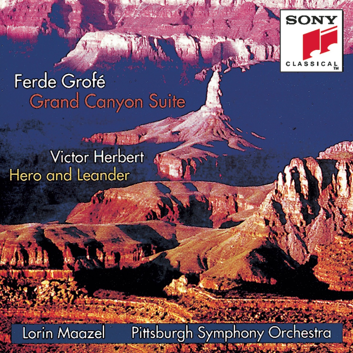 Grofé: Grand Canyon Suite - Herbert: Hero and Leander by Lorin Maazel & Pittsburgh Symphony Orchestra album cover