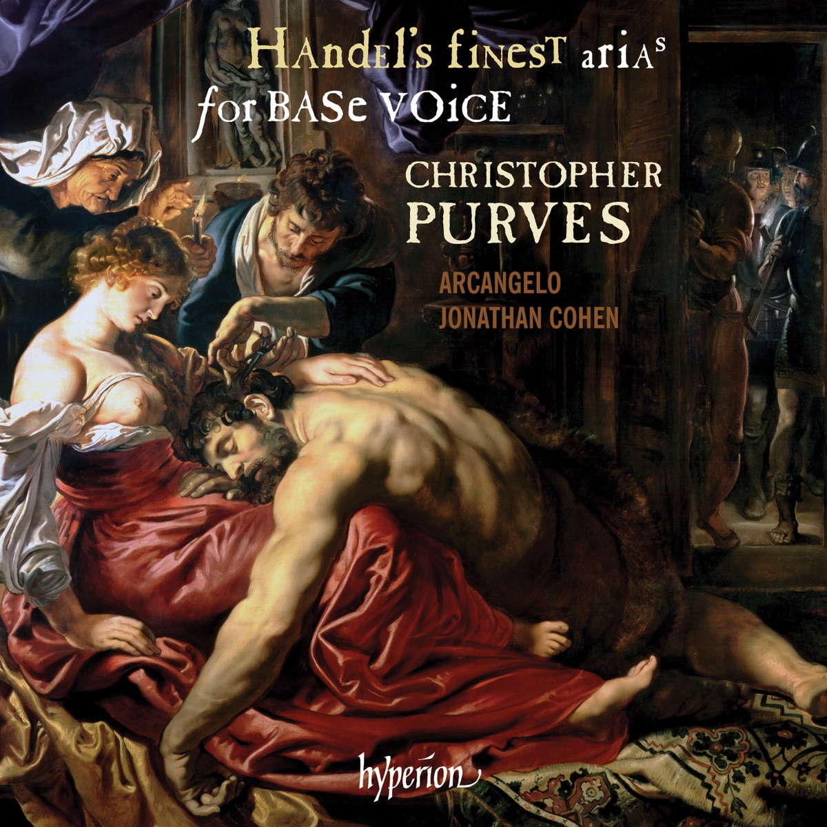 Handel: Handel's Finest Arias for Base Voice by Christopher Purves, Arcangelo & Jonathan Cohen album cover
