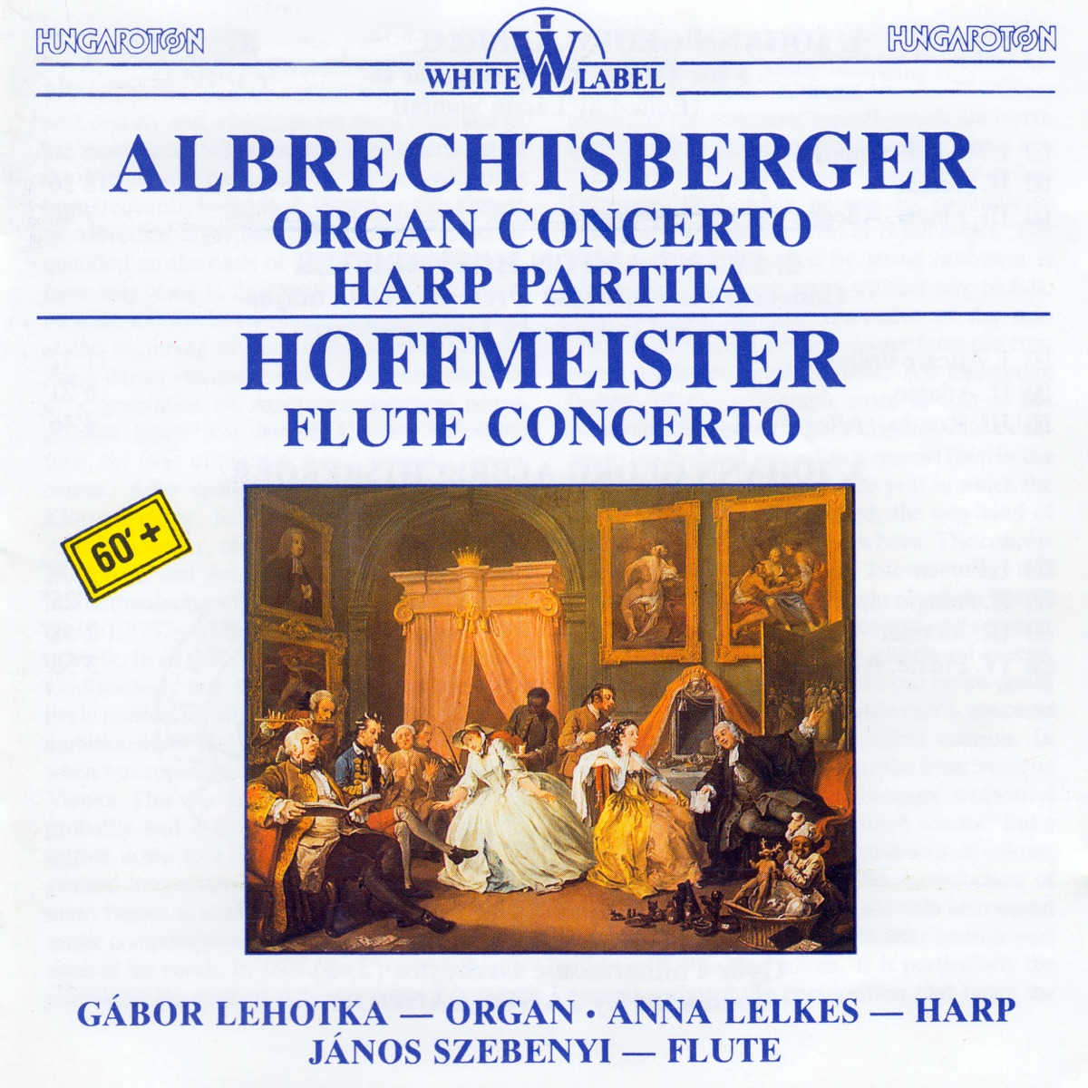 Albrechtsberger: Organ Concerto, Partita, Hoffmeister: Flute Concerto by Gabor Lehotka, János Szebenyi, Anna Lelkes, Budapest Philharmonic Chamber Orchestra, Frigyes Sándor, Győr Philharmonic Orchestra & János Sándor album cover