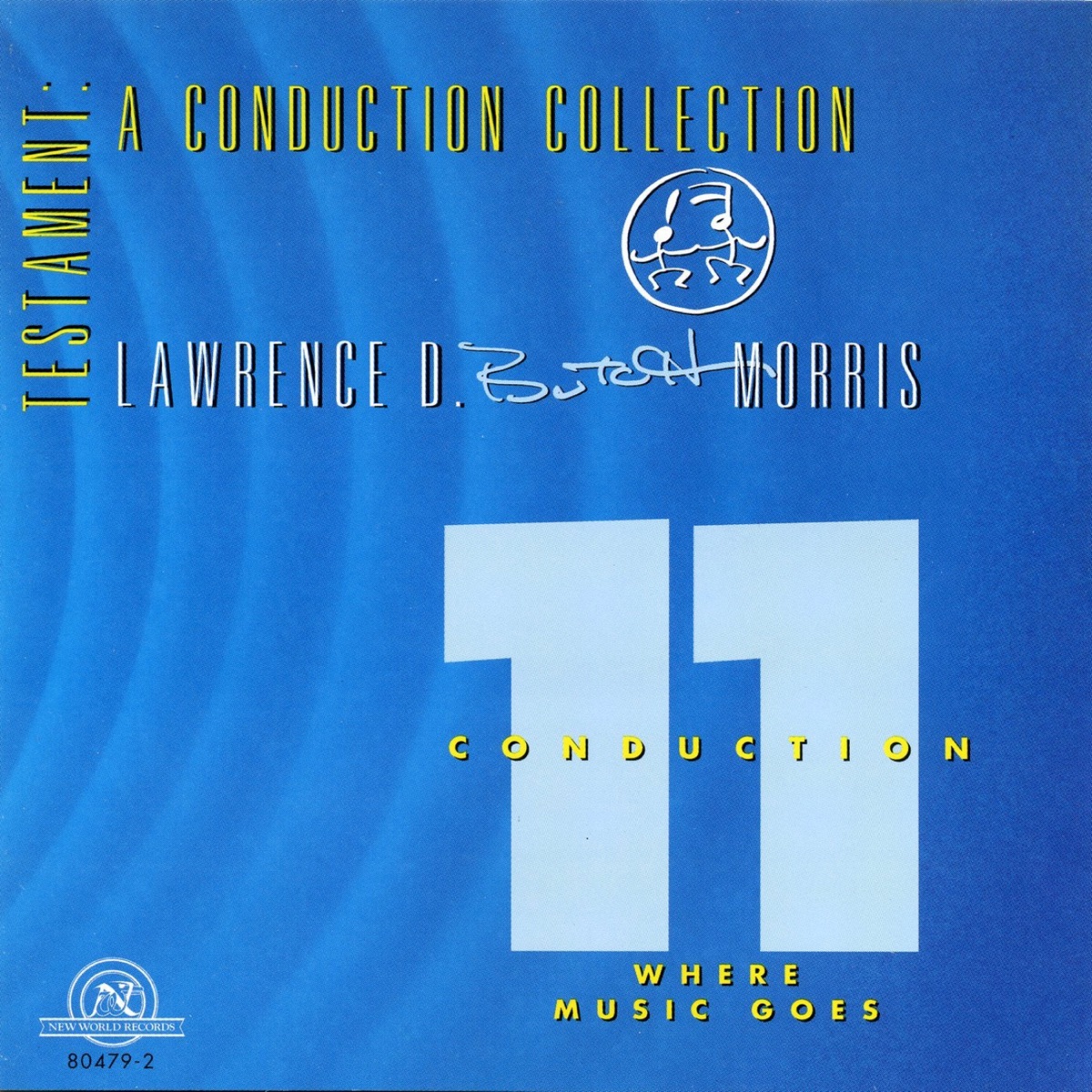 Testament: A Conduction Collection / Conduction #11 by Lawrence D. "Butch" Morris album cover