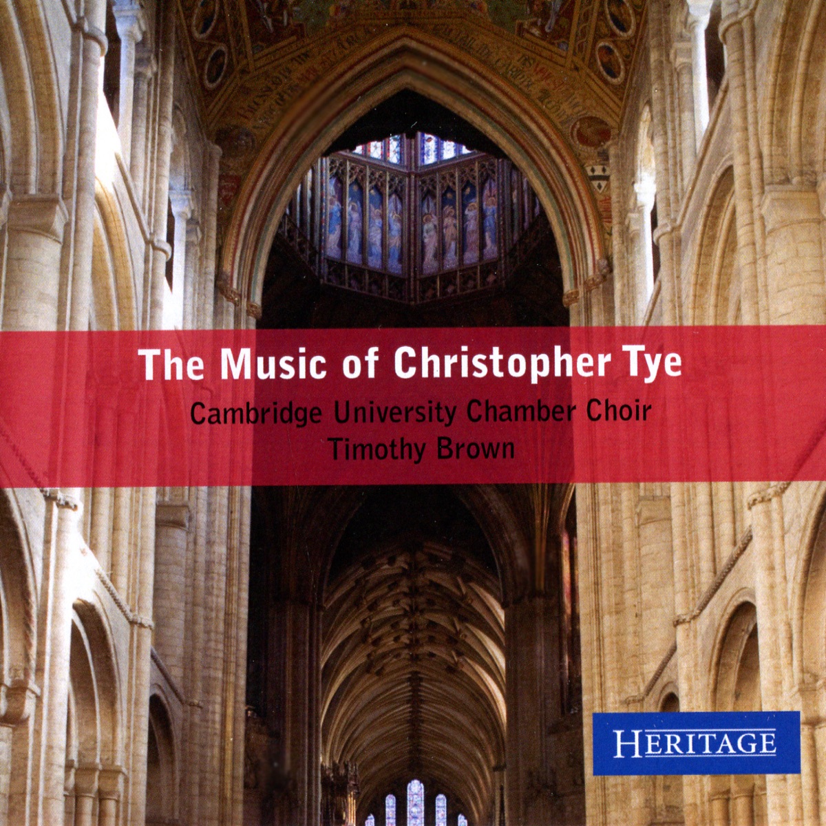 The Music of Christopher Tye by Cambridge University Chamber Choir & Timothy Brown album cover