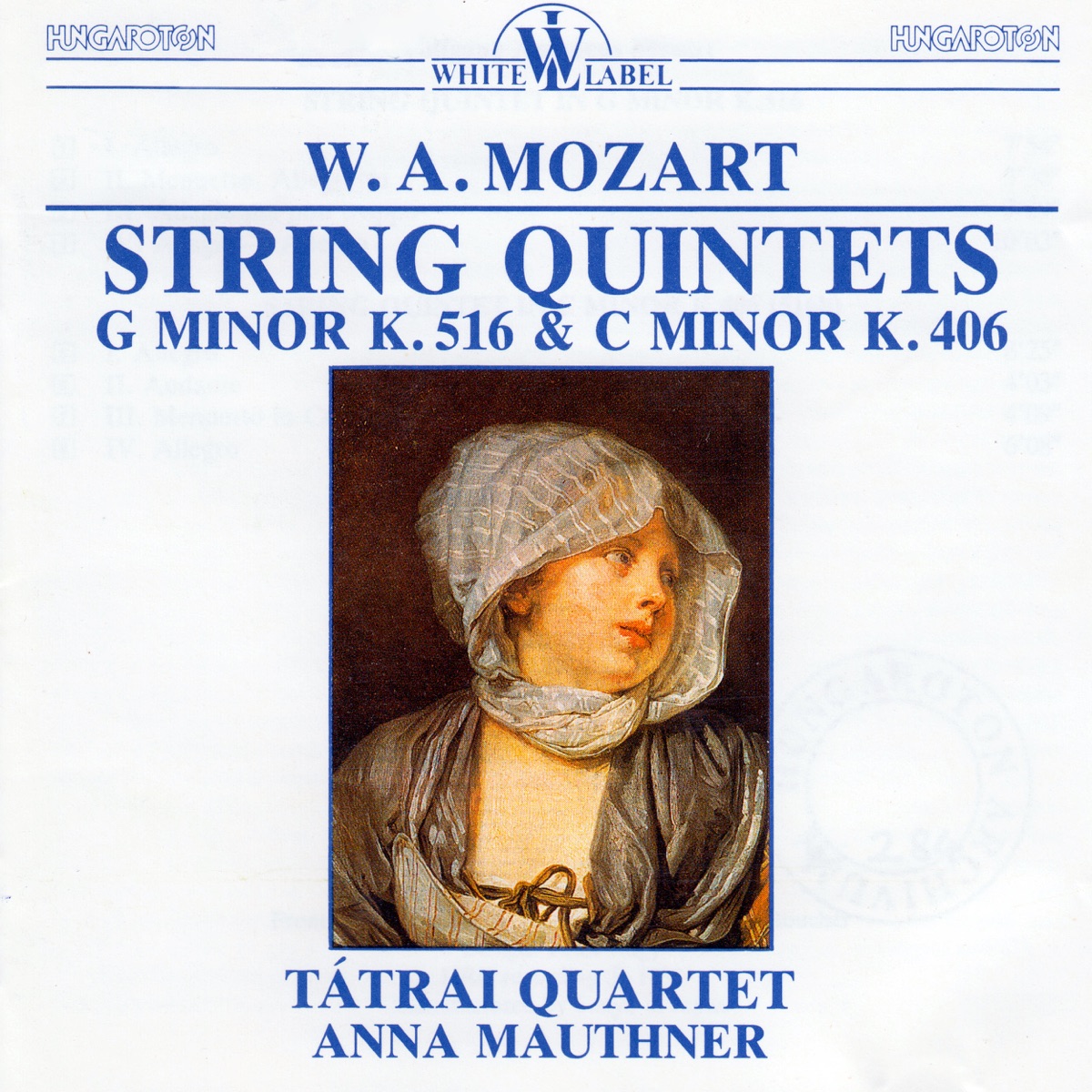 W. A. Mozart: String Quintets K.516, 406 by Tátrai Quartet & Anna Maunther album cover