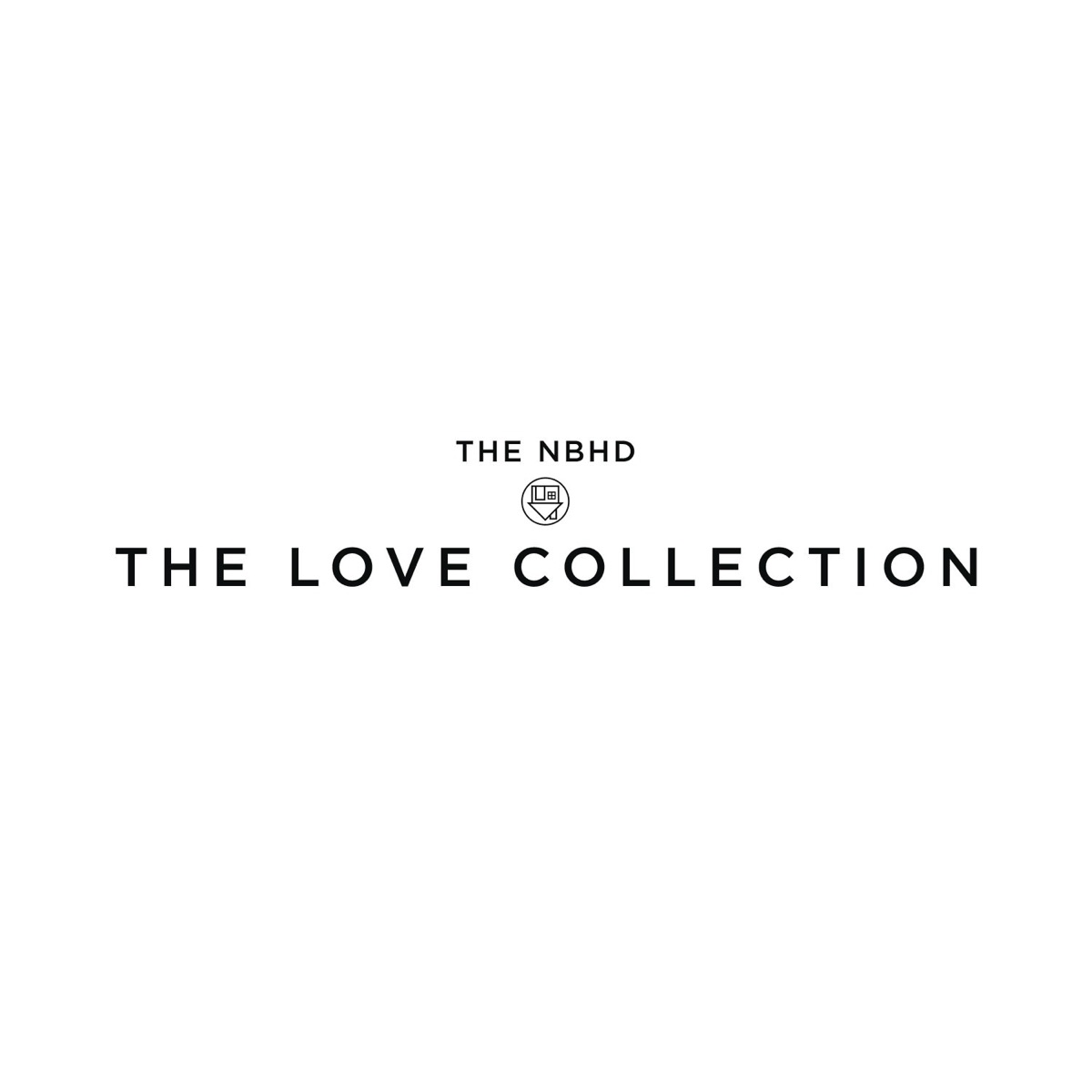 The Love Collection - Single by The Neighbourhood album cover