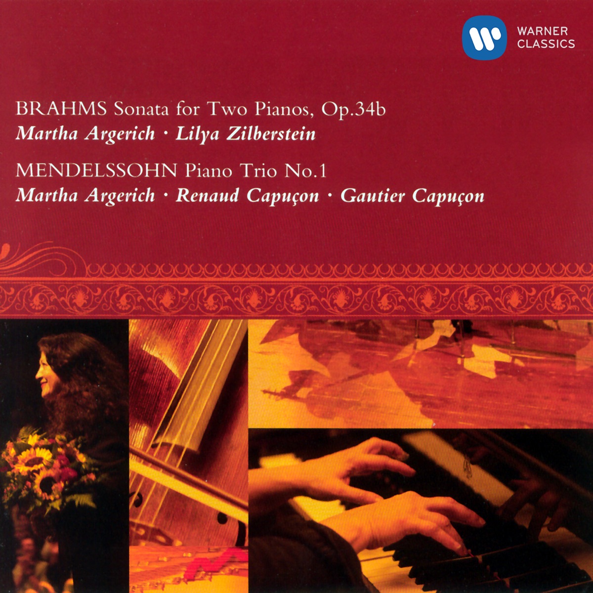 Brahms: Sonata for Two Pianos, Op. 34b - Mendelssohn: Piano Trio No. 1 (Live) by Gautier Capuçon, Lilya Zilberstein, Martha Argerich & Renaud Capuçon album cover