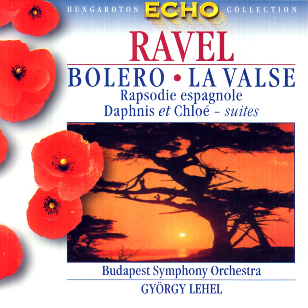 Boléro, La Valse by Hungarian Radio and Television Chorus, Budapest Symphony Orchestra & György Lehel album cover
