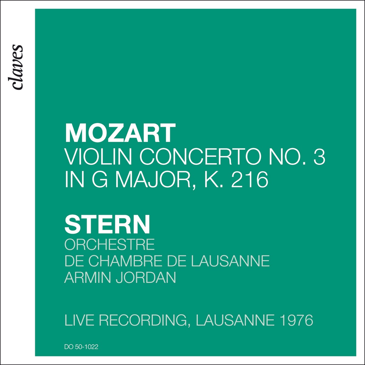 Mozart: Violin Concerto No. 3 in G Major, K. 216 (Live Recording, Lausanne 1976) by Isaac Stern, Orchestre de Chambre de Lausanne & Armin Jordan album cover