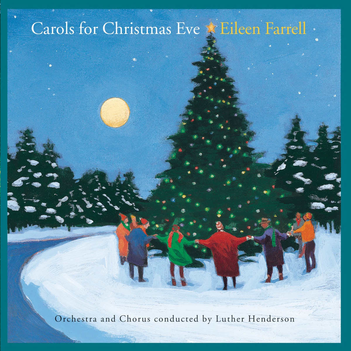 Carols For Christmas Eve (with Luther Henderson and His Orchestra) by Eileen Farrell album cover