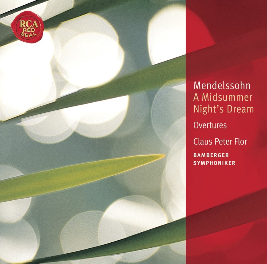 Mendelssohn: A Midsummer Night's Dream: Classic Library Series by Claus Peter Flor & Bamberg Symphony Orchestra album cover