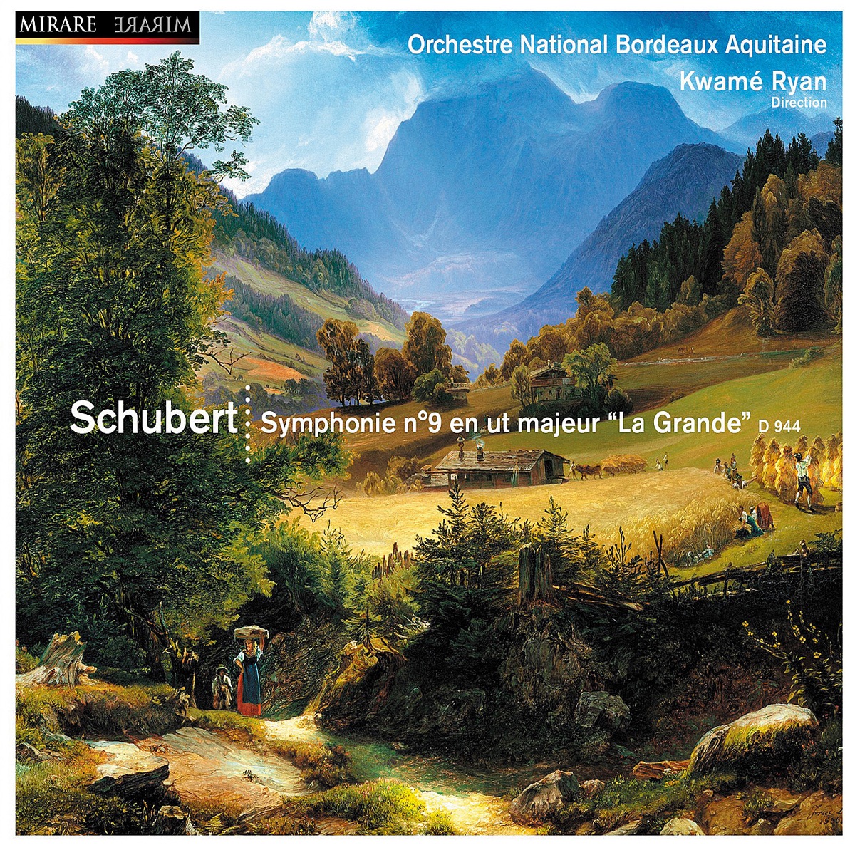 Schubert: Symphony No. 9 "La Grande" by Orchestre National Bordeaux Aquitaine & Kwame Ryan album cover