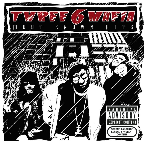 Most Known Hits by Three 6 Mafia album cover