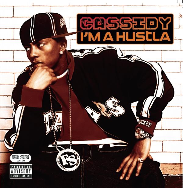 I'm a Hustla by Cassidy album cover