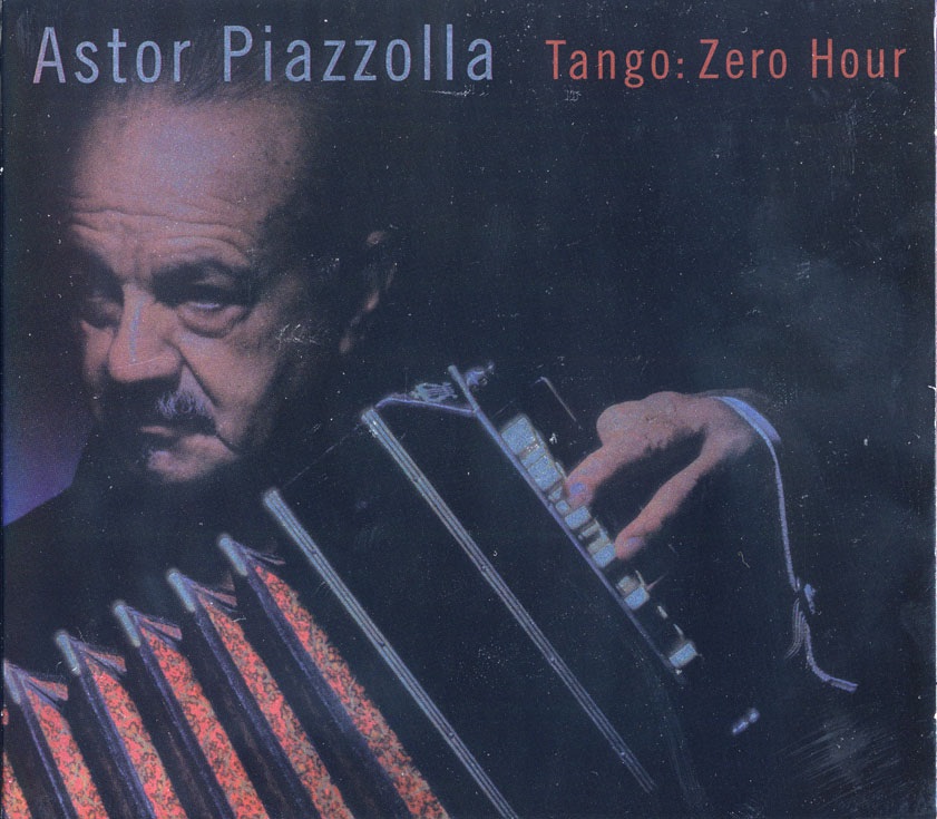 Tango: Zero Hour by Astor Piazzolla album cover