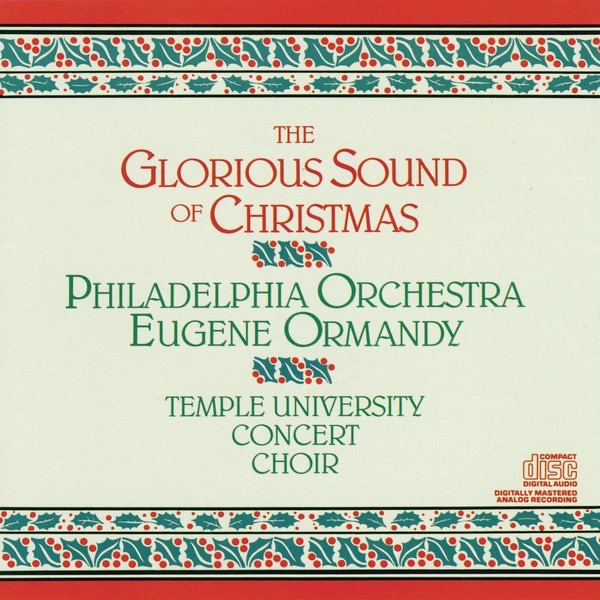 The Glorious Sound of Christmas by Eugene Ormandy, The Philadelphia Orchestra, Temple University Concert Choir & Robert Page album cover