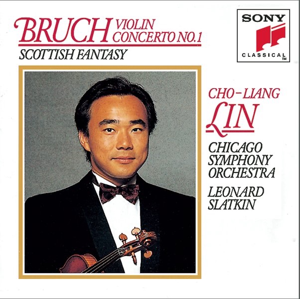 Bruch: Concerto No. 1 for Violin and Orchestra in G Minor, Op. 26 - Scottish Fantasy for Violin and Orchestra, Op. 46 by Cho-Liang Lin, Chicago Symphony Orchestra & Leonard Slatkin album cover