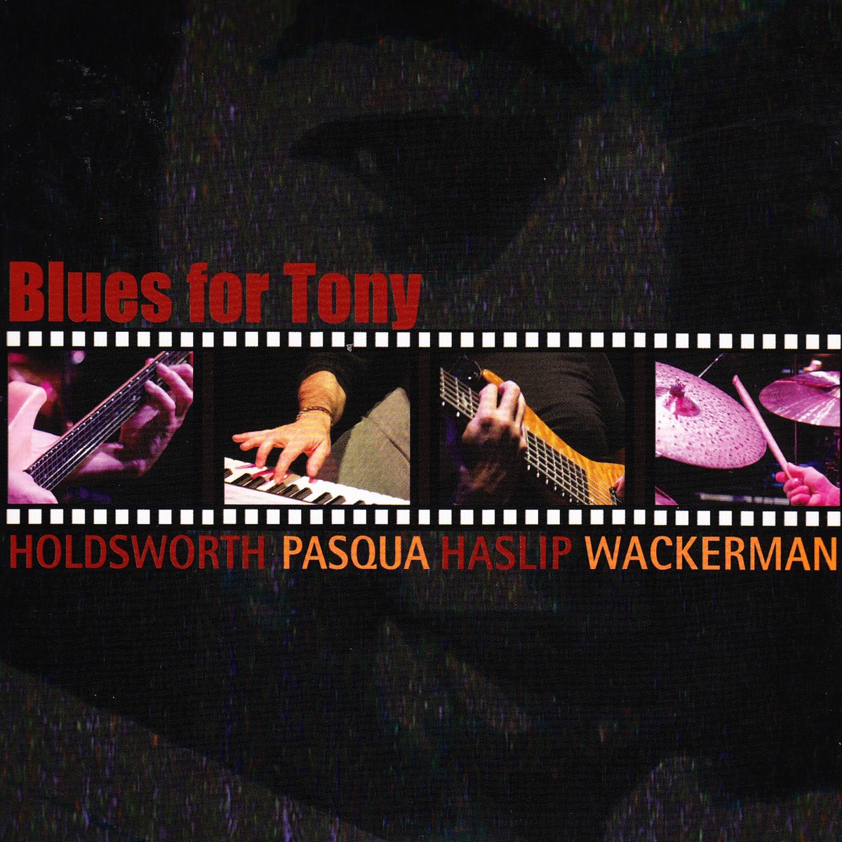 Blues for Tony by Allan Holdsworth, Alan Pasqua, Jimmy Haslip & Chad Wackerman album cover