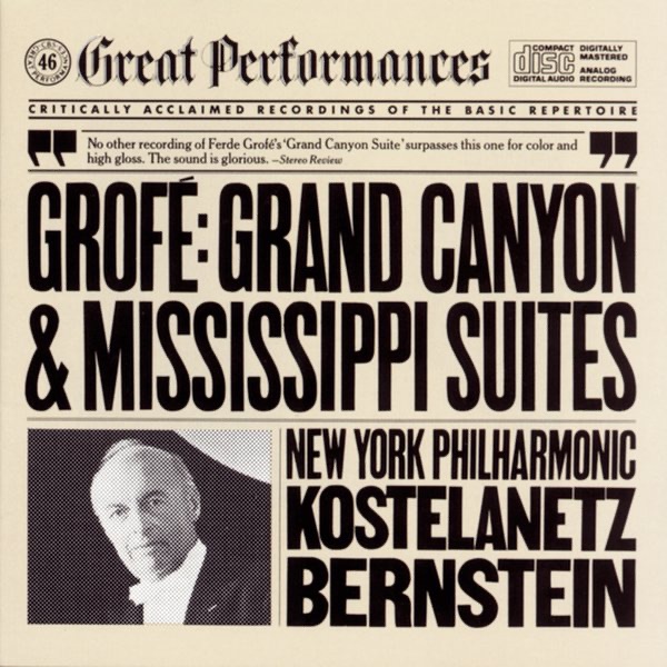 Grofé: Grand Canyon Suite & Mississippi Suite by Leonard Bernstein, New York Philharmonic & André Kostelanetz album cover