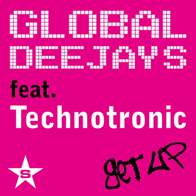 Get Up by Global Deejays featuring Technotronic album cover