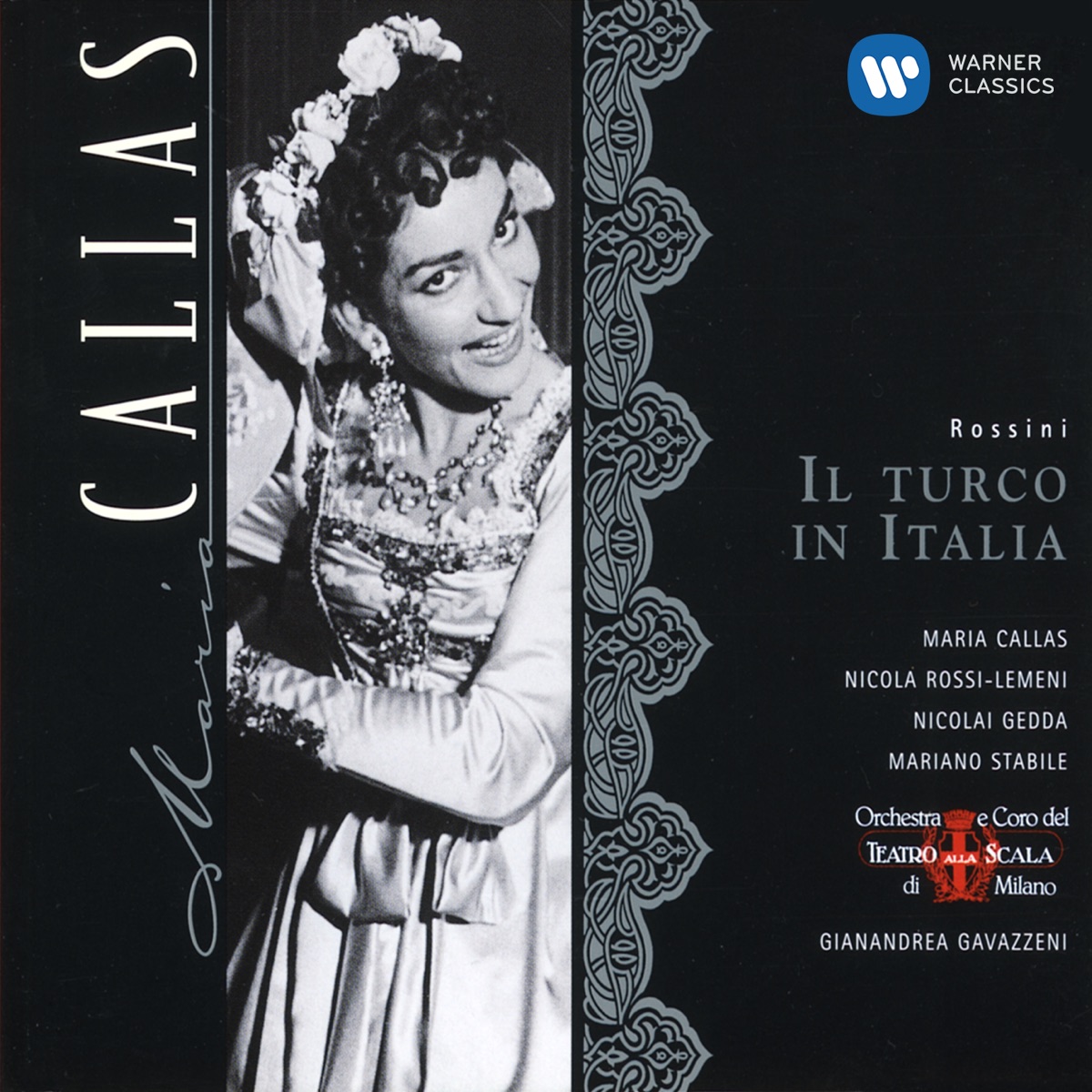Rossini: Il turco in Italia by Maria Callas, Gianandrea Gavazzeni, Jolanda Gardino, Coro del Teatro alla Scala di Milano, Nicolai Gedda, Teatro Alla Scala Orchestra, Oliviero de Fabritiis, Walter Jellinek & Walter Legge album cover