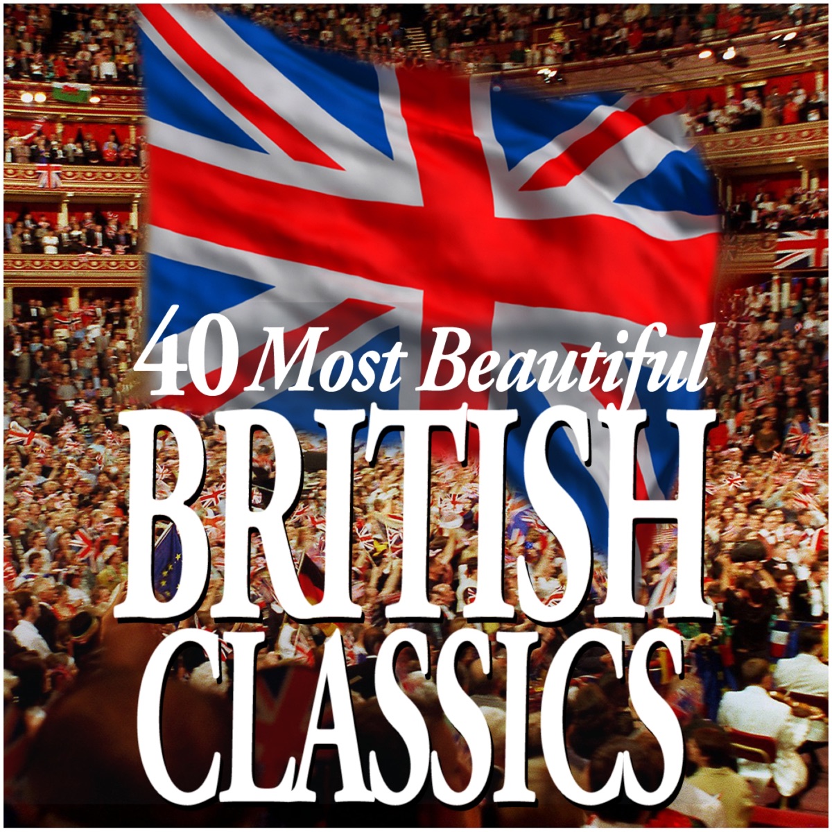 40 Most Beautiful British Classics by Sir Andrew Davis, BBC Symphony Chorus, BBC Symphony Orchestra, Choir of New College Oxford, Edward Higginbottom, Jean-François Paillard & Jean-François Paillard Chamber Orchestra album cover
