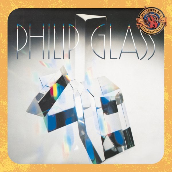 Glassworks (Expanded Edition) by Philip Glass, Michael Reisman & The Philip Glass Ensemble album cover