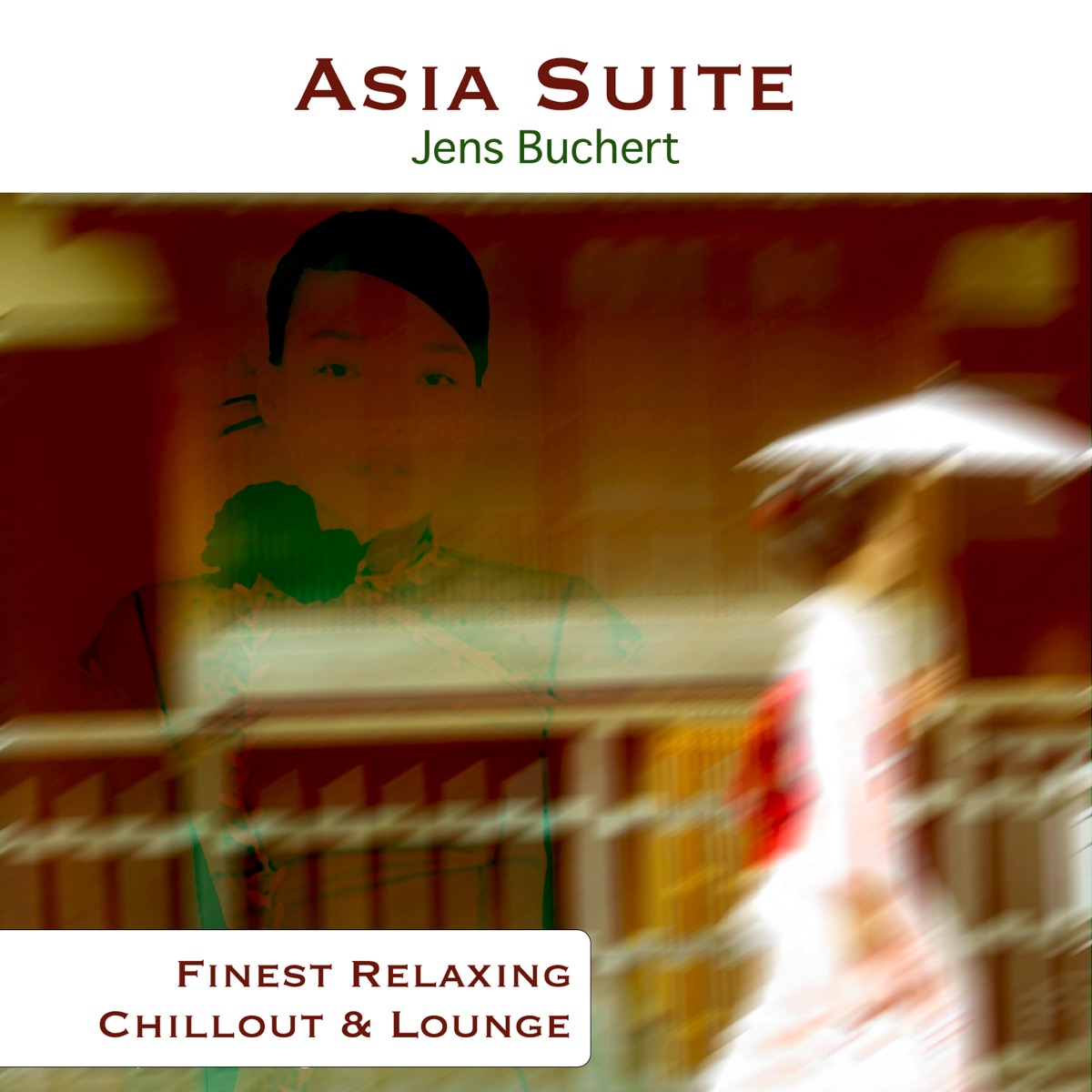 Asia Suite - Finest Relaxing Chillout & Lounge by Jens Buchert album cover
