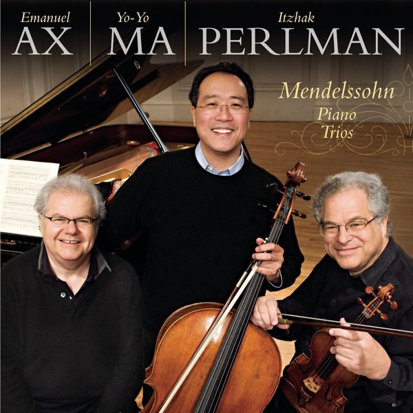 Mendelssohn: Piano Trios, Op. 49 & Op. 66 by Emanuel Ax, Yo-Yo Ma & Itzhak Perlman album cover