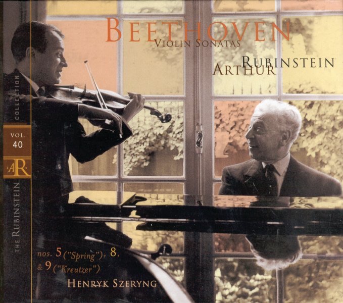 Rubinstein Collection, Vol. 40 - Beethoven: Sonatas Nos. 5, 8 & 9 for Violin and Piano by Arthur Rubinstein & Henryk Szeryng album cover