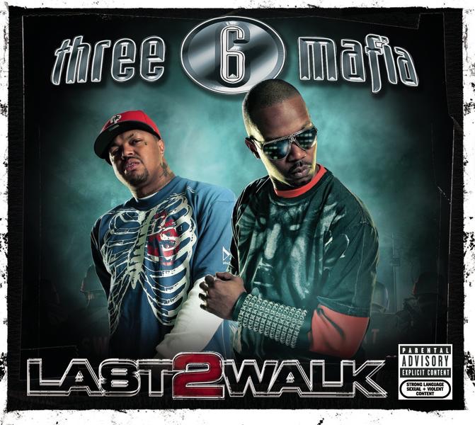 Last 2 Walk by Three 6 Mafia album cover