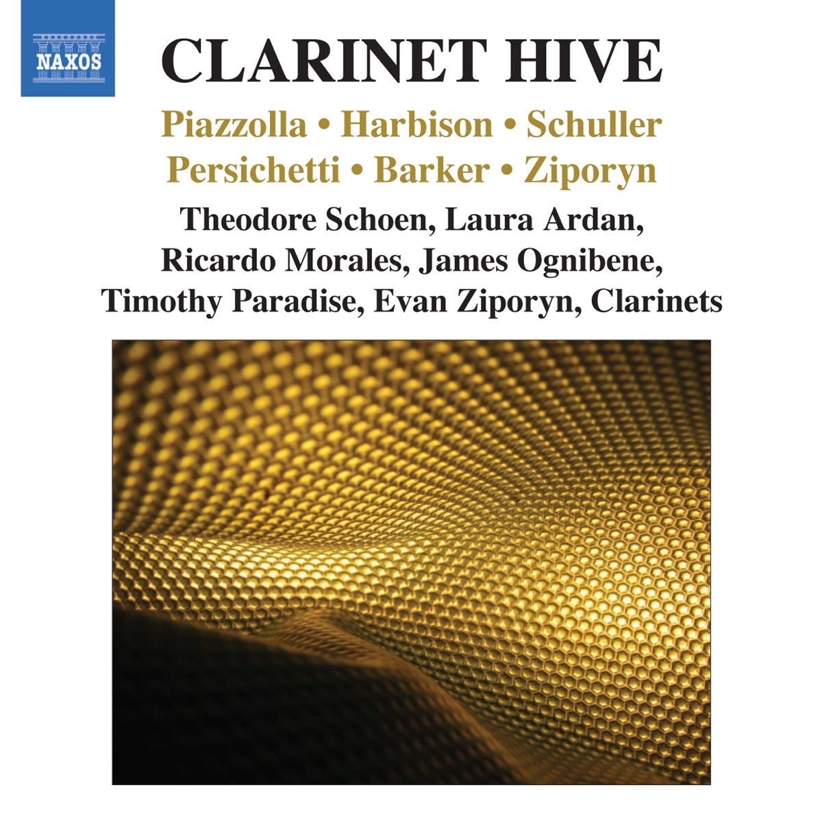 Clarinet Ensemble Music - Piazzolla, A. - Harbison, J. - Schuller, G. - Persichetti, V. by Laura Ardan, Ricardo Morales, Theodore Schoen, James Ognibene, Timothy Paradise & Evan Ziporyn album cover