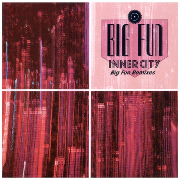 Big Fun (Remixes) by Inner City album cover
