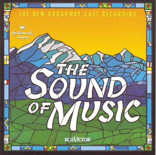 The Sound of Music (1998 Broadway Revival Cast) by Rodgers & Hammerstein, Rebecca Luker & Michael Siberry album cover