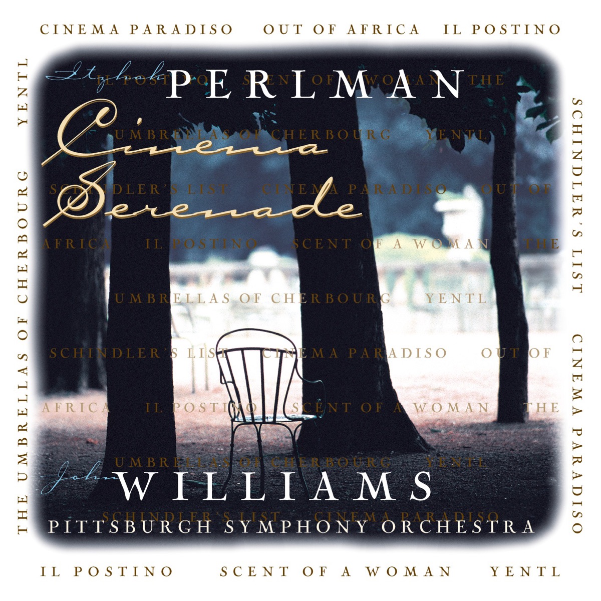 Cinema Serenade by Itzhak Perlman, John Williams & Pittsburgh Symphony Orchestra album cover